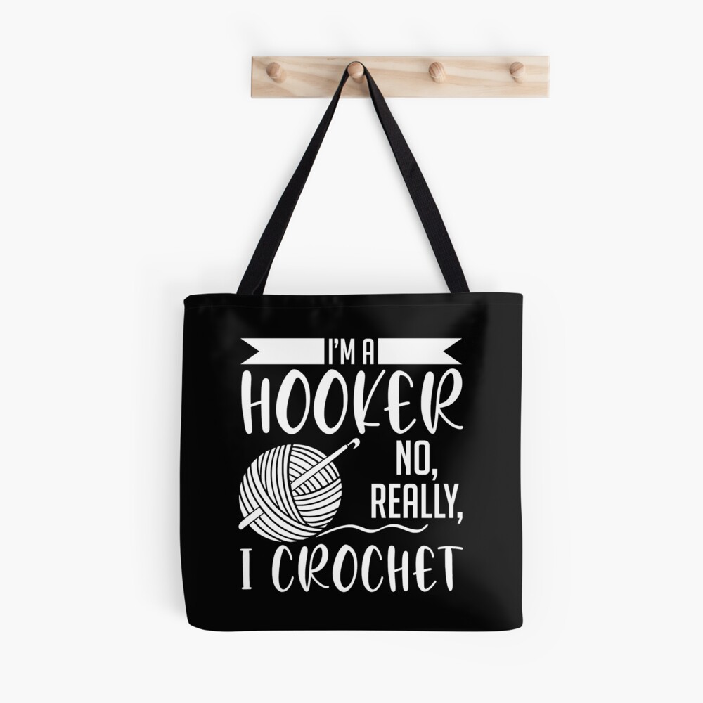 I'm a Knotty Knotty Hooker Tote Bag - Knitting / Crocheting / Yarn Bag