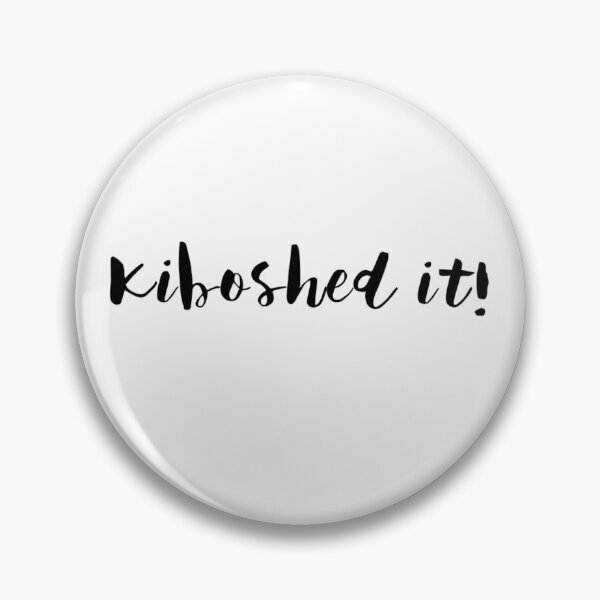 Item preview, Kiboshed It designed and sold by Vivoh12.