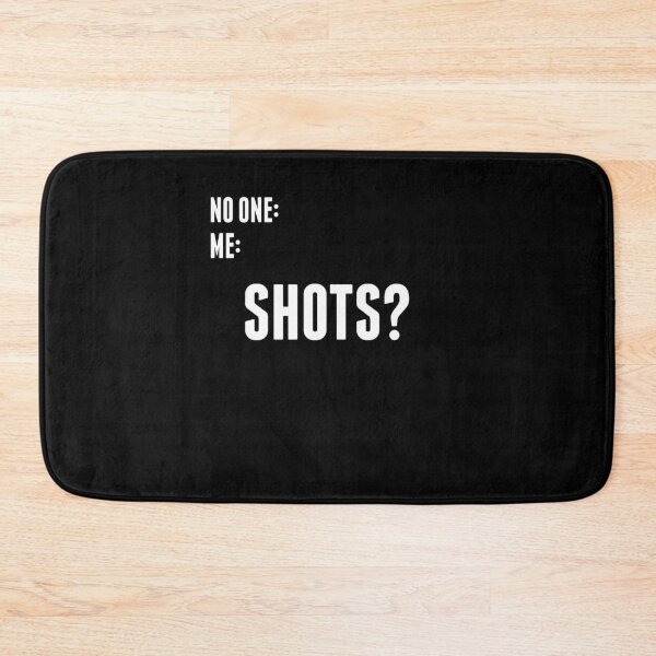 Item preview, No One: Me: Shots designed and sold by RTParty.