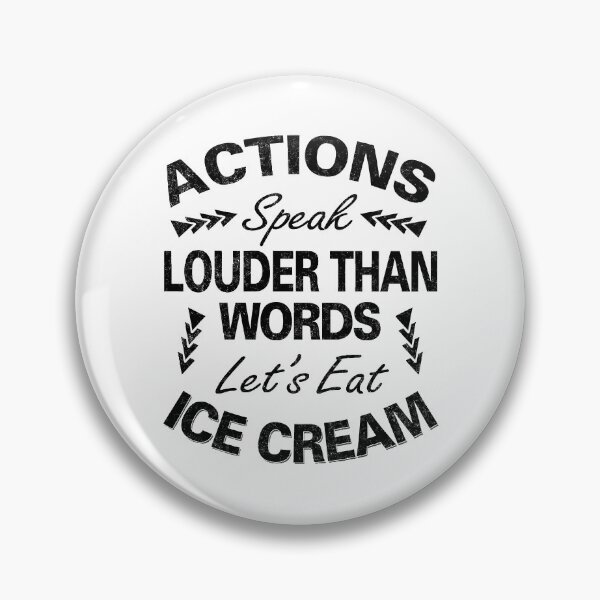 Item preview, Actions Speak Louder Than Words designed and sold by MoonsmileProd.