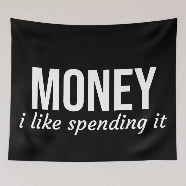 Item preview, Money , I like Spending It  designed and sold by Express YRSLF.