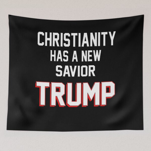 Item preview, Christianity Has a new Savior TRUMP designed and sold by Original Cheddar.