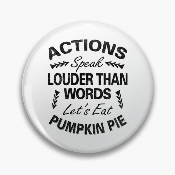 Item preview, Actions Speak Louder Than Words designed and sold by MoonsmileProd.