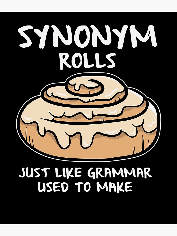  Womens Synonym Rolls Just Like Grammar Used to Make T