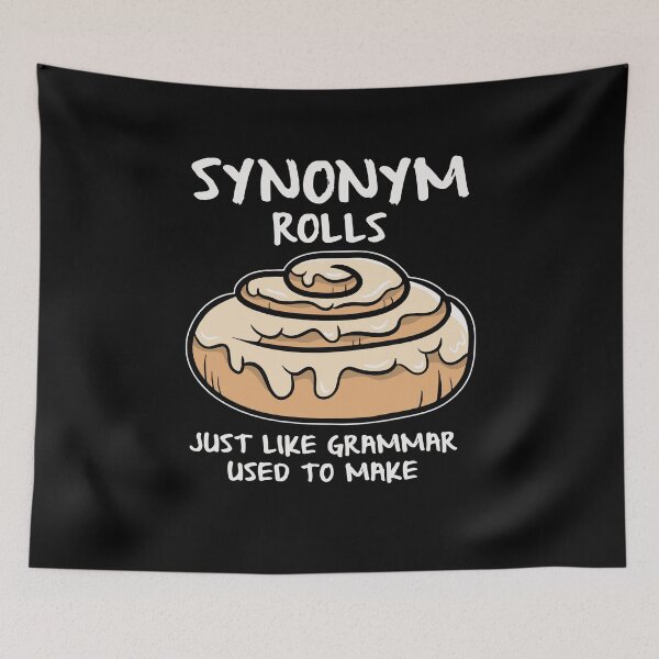 Item preview, synonym rolls just like grammar used to make designed and sold by BrandyKrat.