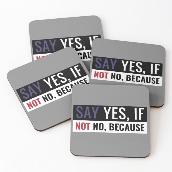 Item preview, Motivational Design - Say Yes, If, Not, No Because  designed and sold by HighBrowDesigns.