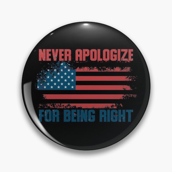 Item preview, Never apologize for being right designed and sold by Nick Krav.