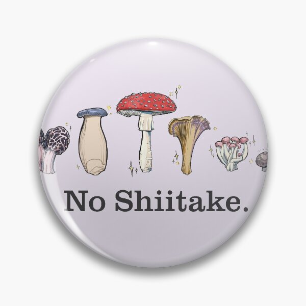 Item preview, No Shiitake. designed and sold by lavendermoonbeam.