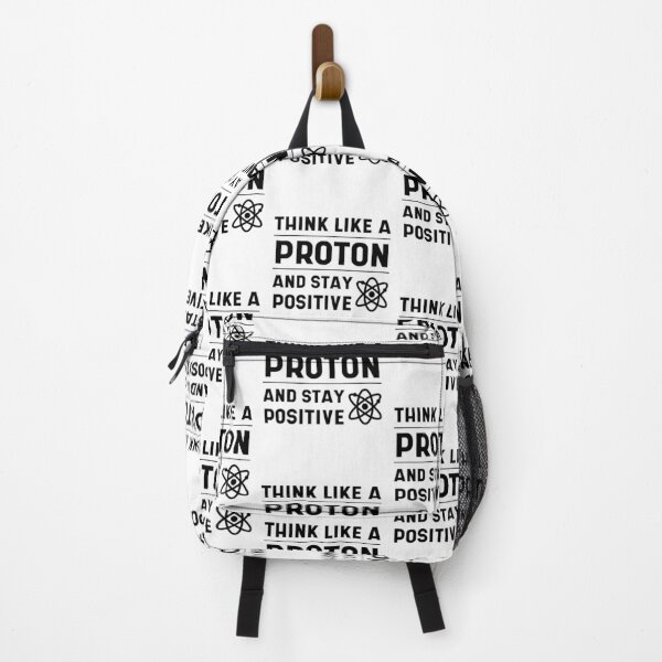 Item preview, THINK LIKE A PROTON AND STAY POSITIVE - Science Essential Gift designed and sold by DiogoCalheiros.