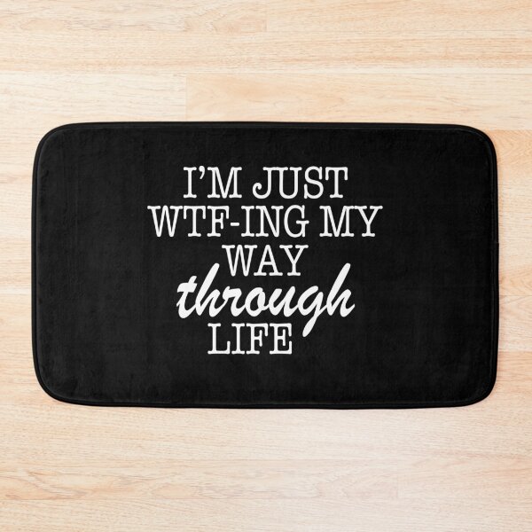 Item preview, I'm just wtf-ing my way through life designed and sold by BrandyKrat.