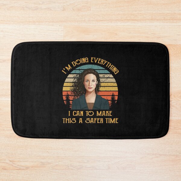 Item preview, Outlander I Doing Everything I Can Do Make This A Safer Time designed and sold by CoxxDaniel.