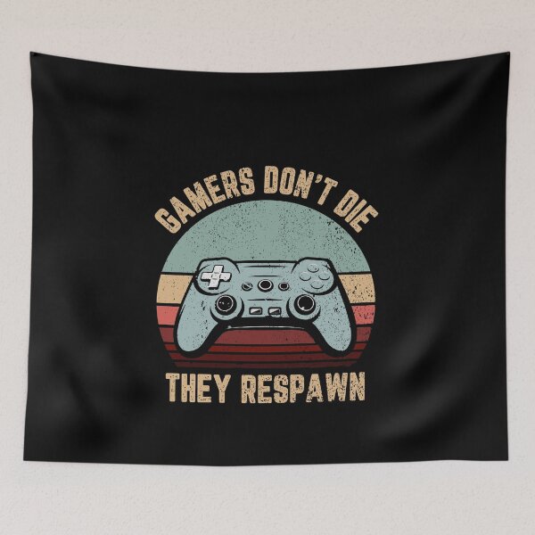 Item preview, Gamer don't die They respawn designed and sold by BrandyKrat.