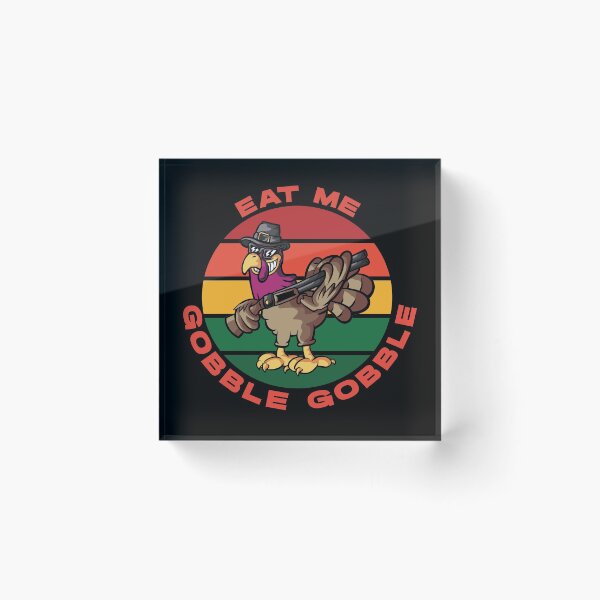Item preview, gobble me swallow me eat me Turkey designed and sold by Coder-T.