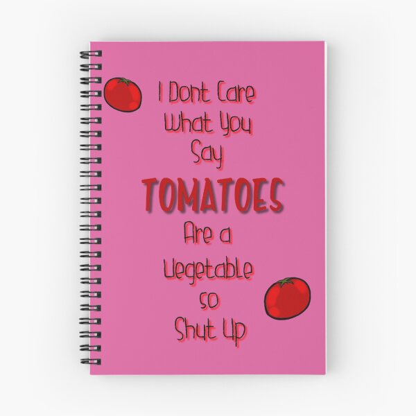 Aperçu de l'œuvre Je me fiche de ce que vous dites, les tomates sont un légume alors tais-toi créée et vendue par Pilot-MJ.