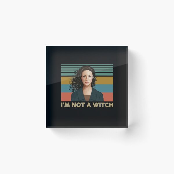 Item preview, Outlander Claire I'm Not A Witch designed and sold by CoxxDaniel.
