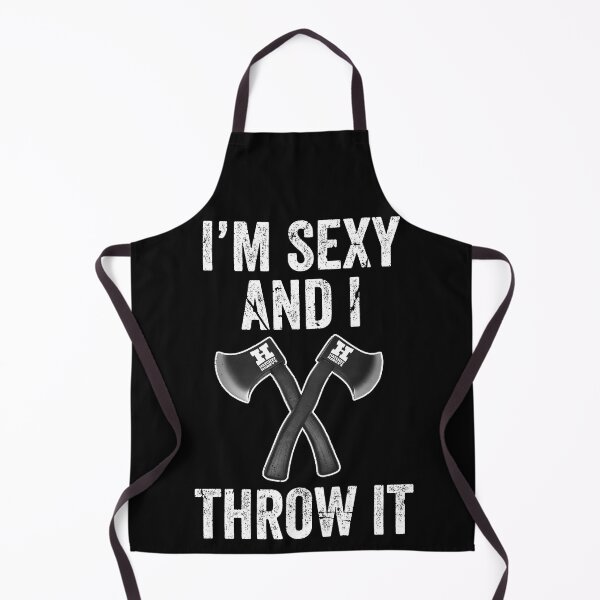 Item preview, I'm Sexy and I Throw it - Axe Throwing Funny designed and sold by HatchetHarrys.