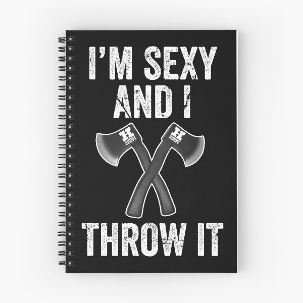 Item preview, I'm Sexy and I Throw it - Axe Throwing Funny designed and sold by HatchetHarrys.