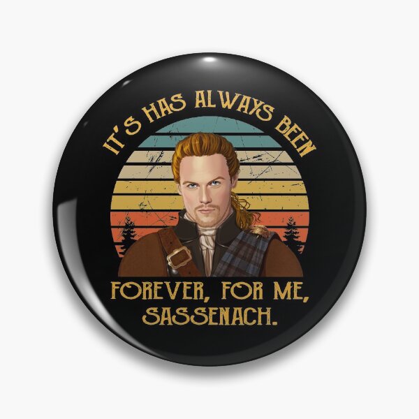 Item preview, Outlander Theme Jamie Fraser It has always been forever for me sassenach vintage designed and sold by CoxxDaniel.