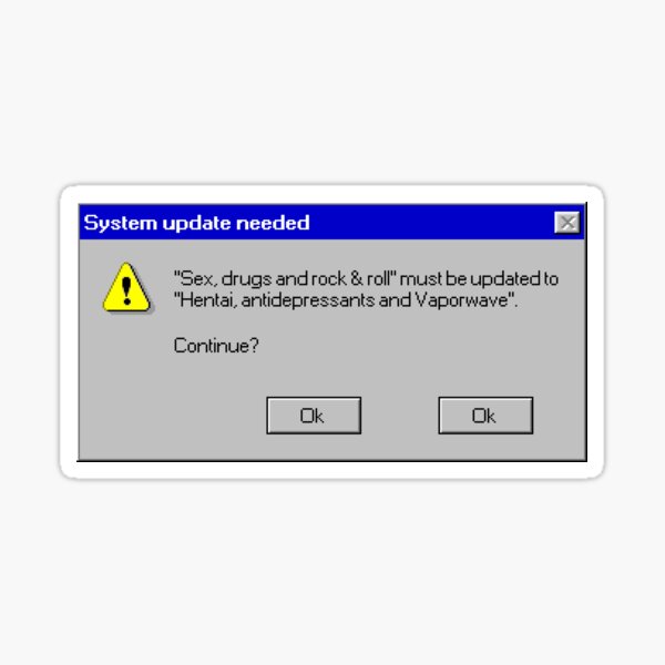 System update needed Sticker