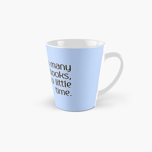 So Many Books, So Little Time Tall Mug