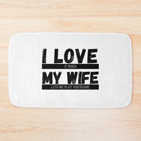 Item preview, I love it when my wife lets me play video games funny design designed and sold by Flow-Store.