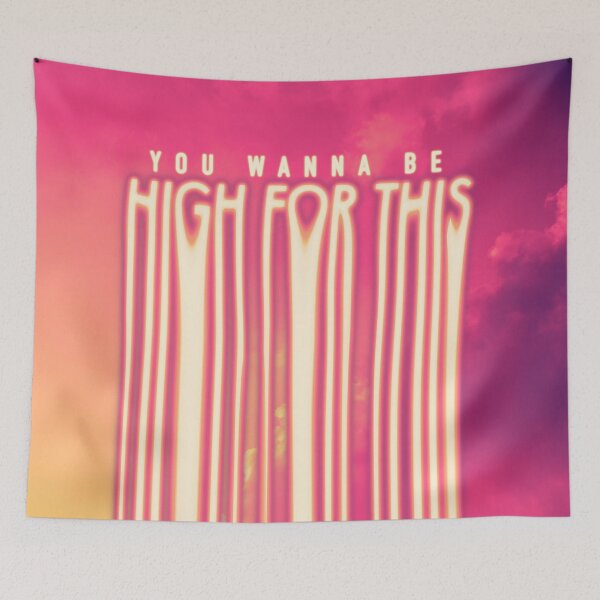 Item preview, You wanna be high for this  designed and sold by Salman  Khattak.