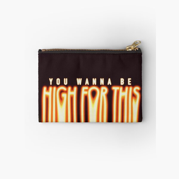 Item preview, You wanna be high for this  designed and sold by Salman  Khattak.