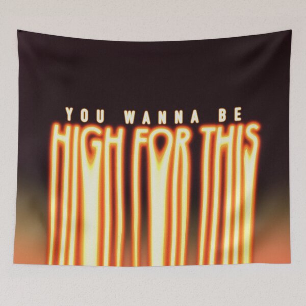 Item preview, You wanna be high for this  designed and sold by Salman  Khattak.