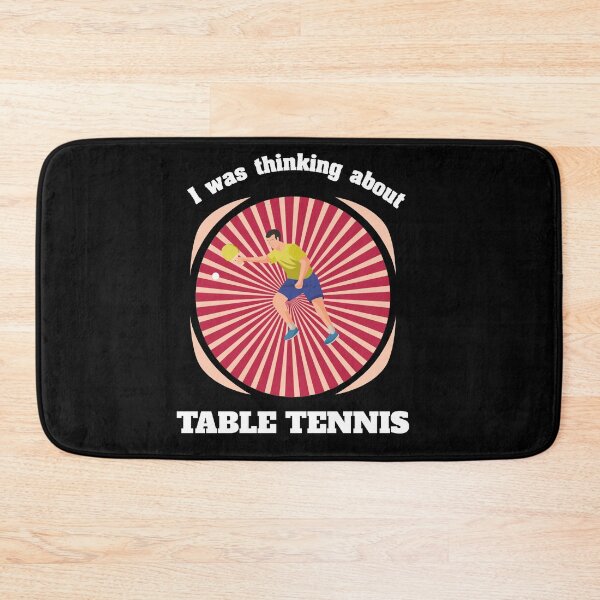 Item preview, I was just thinking about table tennis. designed and sold by Bodino.