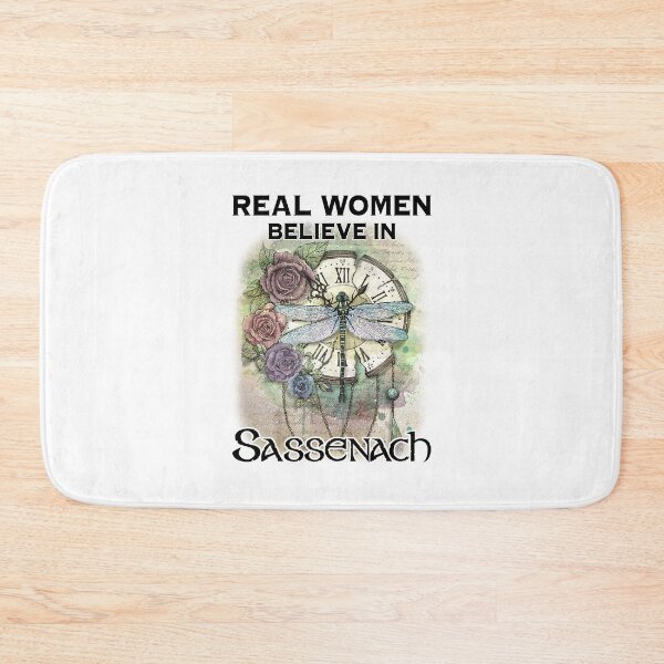 Item preview, Outlander Theme Real Women Believe In Sassenach designed and sold by CoxxDaniel.