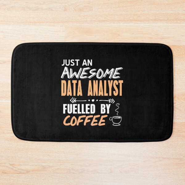 Item preview, Just an awesome Data Analyst fueled by Coffee designed and sold by NeXore.
