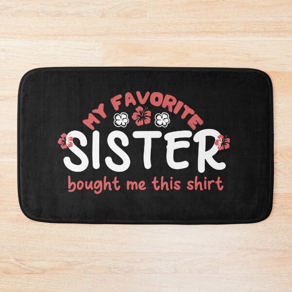 Item preview, My favorite sister bought me this shirt designed and sold by manardesign.