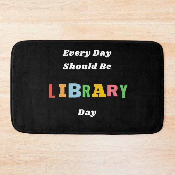 Item preview, Every Day Should Be Library Day designed and sold by PetitePeche.