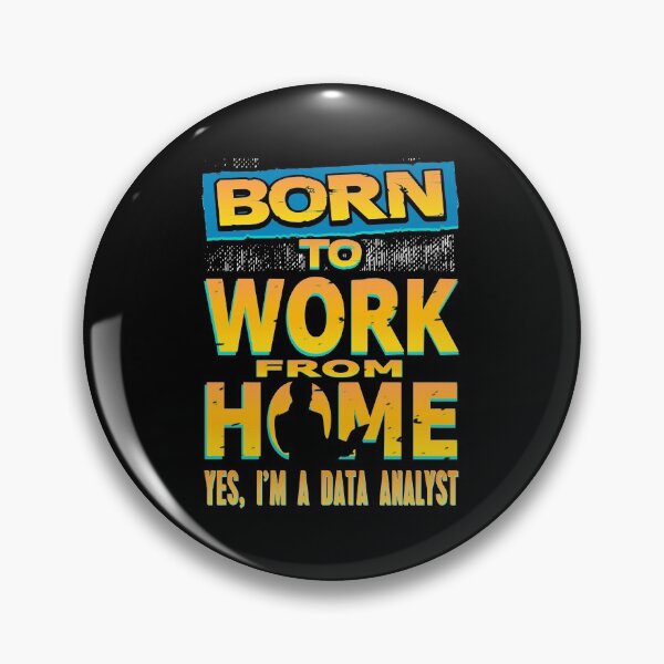 Item preview, Born to Work from Home Data Analyst designed and sold by NeXore.