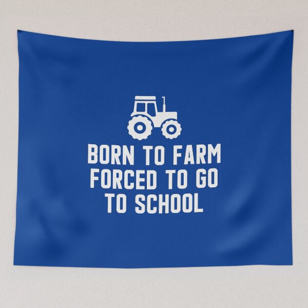 Item preview, Born To Farm Forced To Go To School #1 designed and sold by SalahBlt.