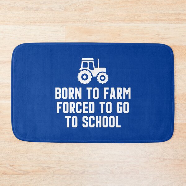 Item preview, Born To Farm Forced To Go To School #1 designed and sold by SalahBlt.