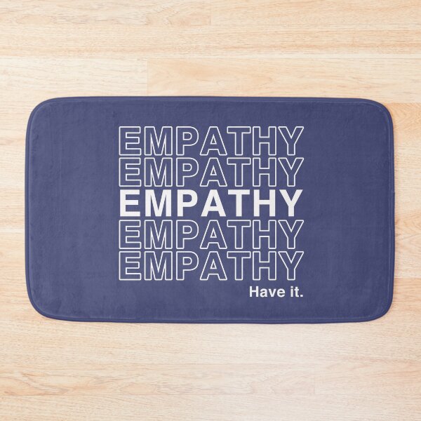 Item preview, Empathy - Have It Positive Message Pro Therapy and Love designed and sold by Dorkification.