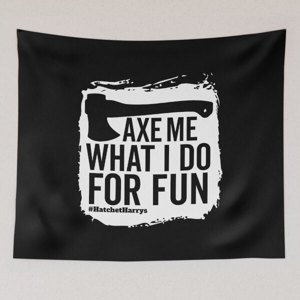 Item preview, Axe me what i do for fun? Axe Throwing designed and sold by HatchetHarrys.