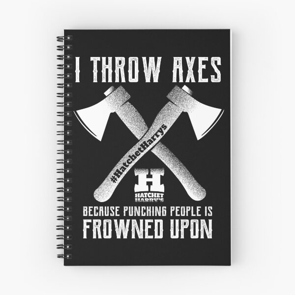 Item preview, I throw axes because punching people is frowned upon - Axe Throwing designed and sold by HatchetHarrys.