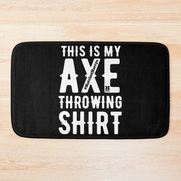 Item preview, This is my  Axe Throwing shirt designed and sold by HatchetHarrys.