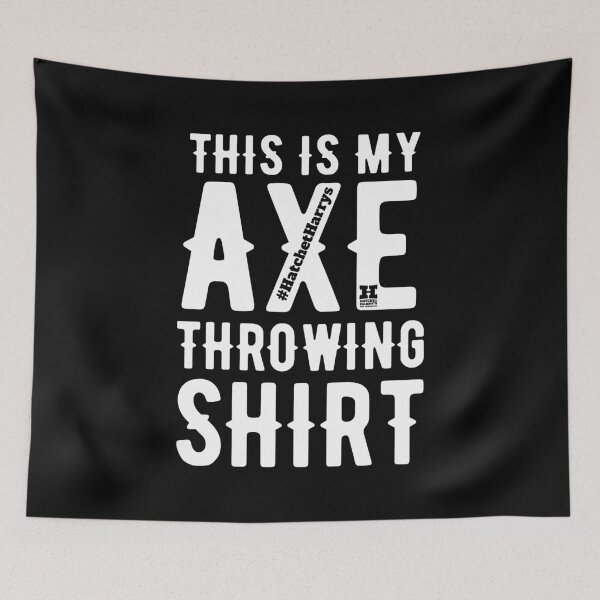 Item preview, This is my  Axe Throwing shirt designed and sold by HatchetHarrys.