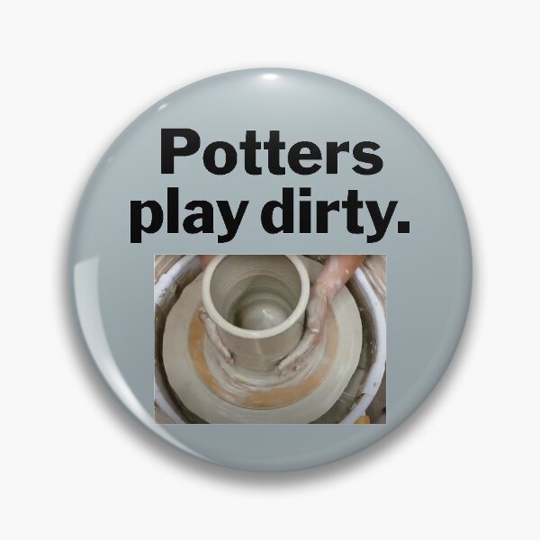 Item preview, Potters Play Dirty designed and sold by bryanmcclelland.