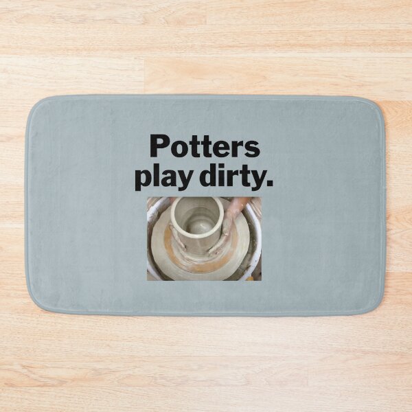 Item preview, Potters Play Dirty designed and sold by bryanmcclelland.