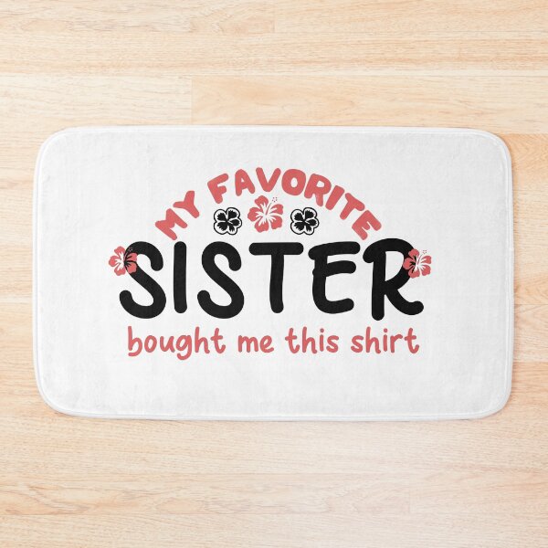 Item preview, My favorite sister bought me this shirt designed and sold by manardesign.