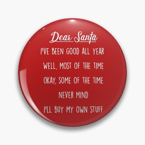 Item preview, Dear Santa Funny Christmas Never Mind I'll Buy My Own Stuff designed and sold by saadmery2020.