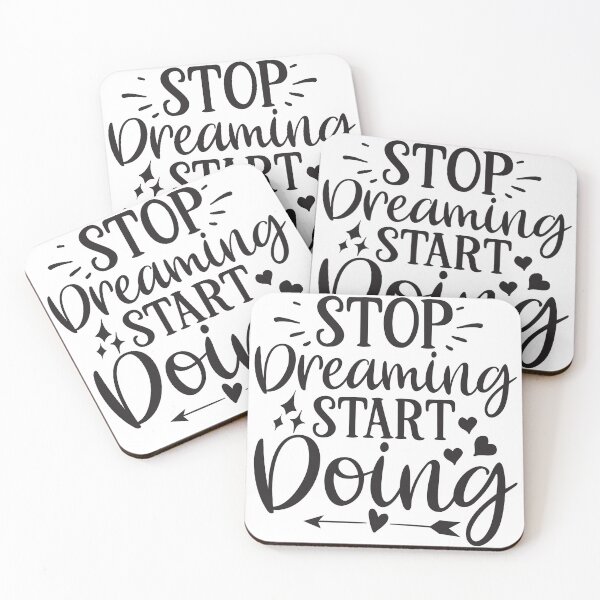 Item preview, Stop dreaming, start doing designed and sold by Paul's Designs.