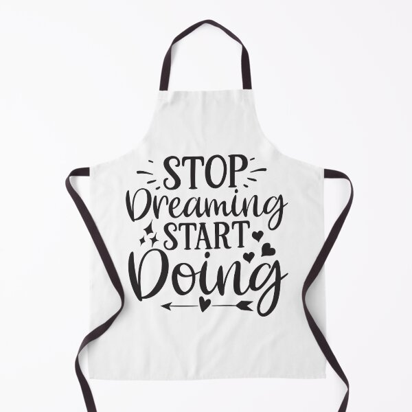Item preview, Stop dreaming, start doing designed and sold by Paul's Designs.