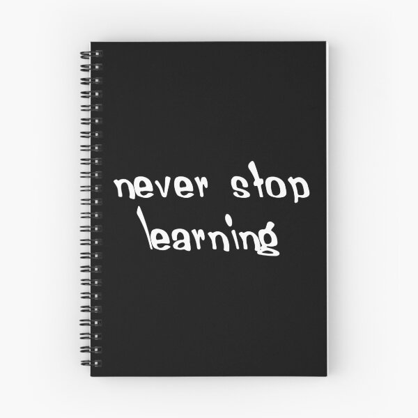 Item preview, Never stop learning  designed and sold by ^ H12021 ^.