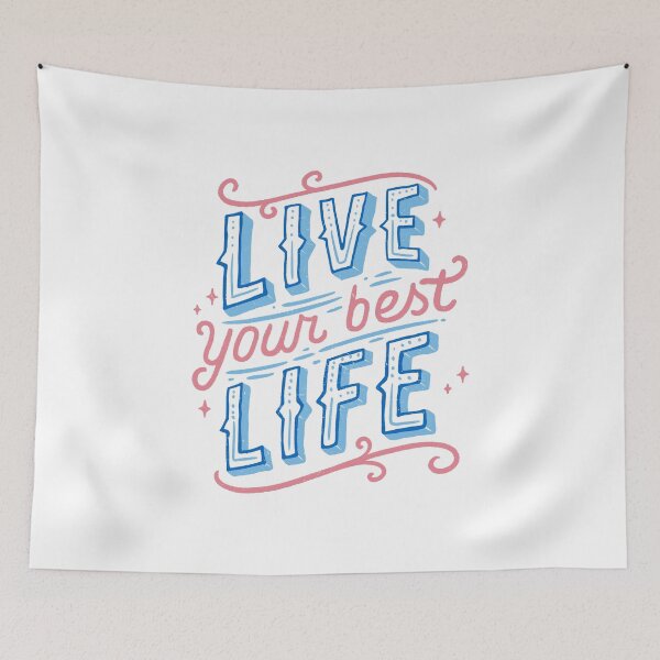 Item preview, Live Your Best Life designed and sold by Tobe Fonseca®.