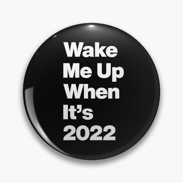 Item preview, Hey Wake Me Up When It is 2022 - Funny New Year Christmas Quote designed and sold by elhefe.